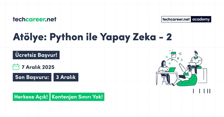 Atölye: Python ile Yapay Zeka - 2