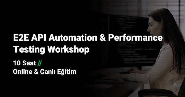 E2E API Automation & Performance Testing Workshop