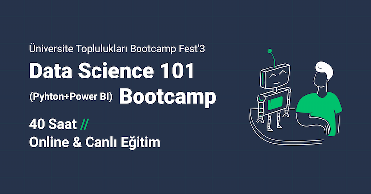 Üniversitelilere Özel: Data Science 101 with Python & Power BI Bootcamp